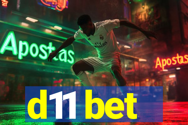 d11 bet